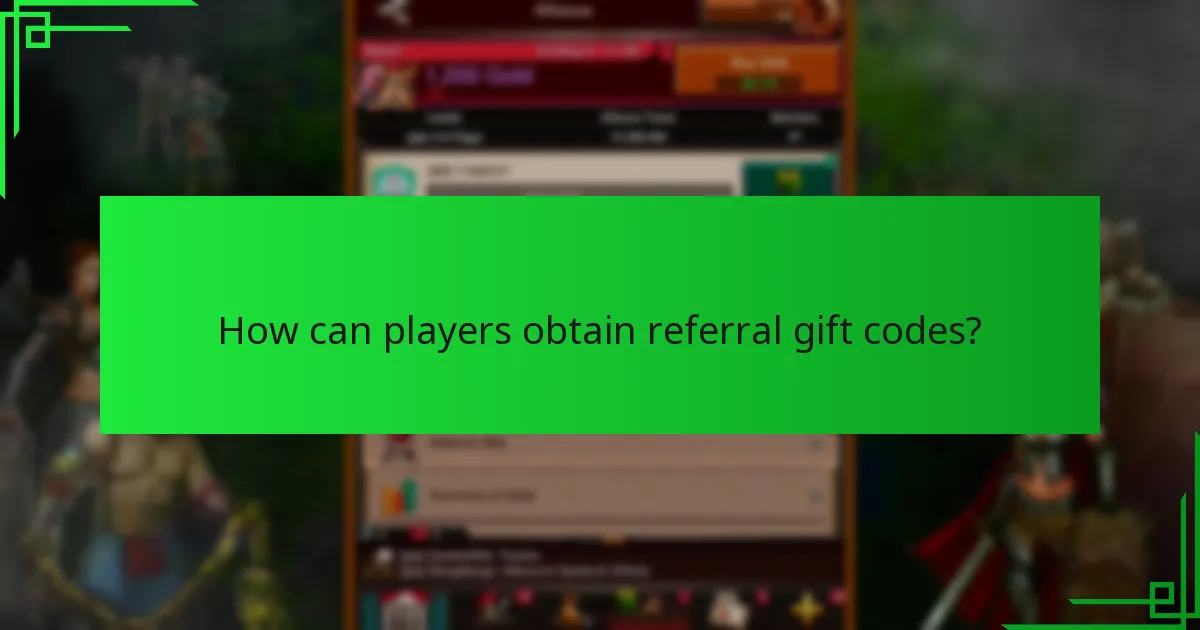 How can players obtain referral gift codes?