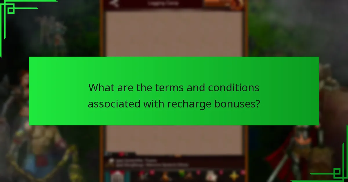 What are the terms and conditions associated with recharge bonuses?